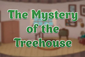 The Mystery of the Treehouse